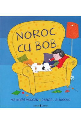 Noroc cu Bob - Matthew Morgan, Gabriel Alborozo