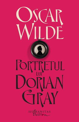 Portretul lui Dorian Gray - Oscar Wilde