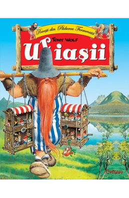 Uriasii: Povesti din Padurea Fermecata - Tony Wolf
