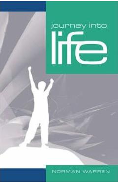 journey into life
