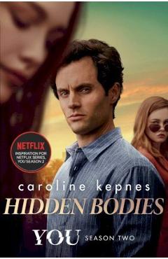 Hidden Bodies: You #2 - Caroline Kepnes