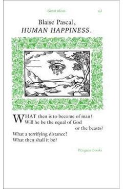 Penguin Great Ideas Human Happiness - Blaise Pascal