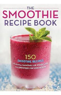 The Smoothie Recipe Book