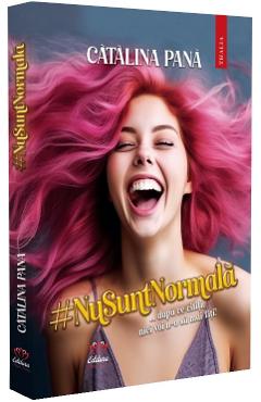 Nu sunt normala - Catalina Pana