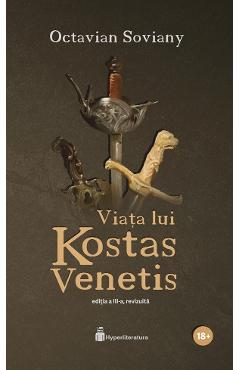 Viata lui Kostas Venetis - Octavian Soviany