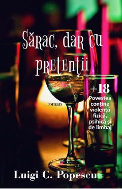 Sarac, dar cu pretentii - Luigi C. Popescu
