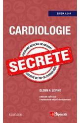 Cardiologie. Secrete Ed.5 - Glenn N. Levine - Medicina si farmacie (1)