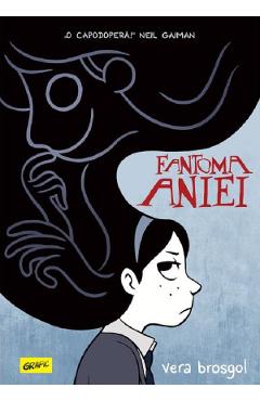 Fantoma Aniei - Vera Brosgol