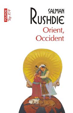 Orient, Occident - Salman Rushdie
