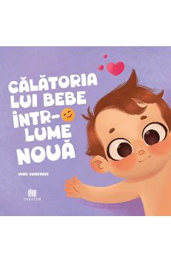 Calatoria lui bebe intr-o lume noua - Omid Ghannadi