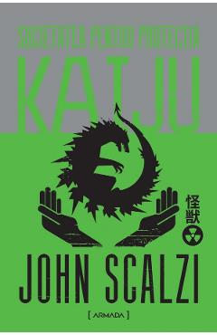 Societatea pentru protectia Kaiju - John Scalzi
