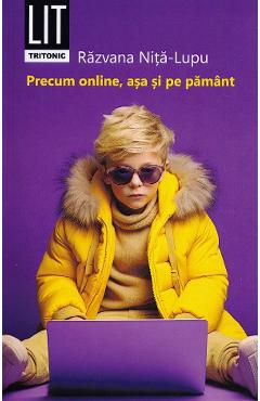 Precum online, asa si pe pamant - Razvana Nita-Lupu
