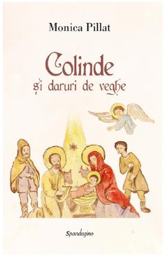 Colinde si daruri de veghe Ed.2 - Monica Pillat