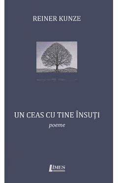 Un ceas cu tine insuti - Reiner Kunze