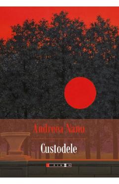 Custodele - Andreea Nanu