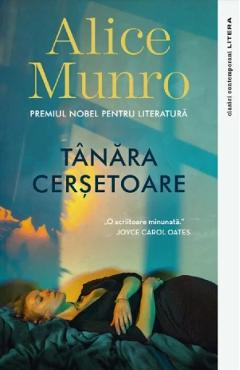 Tanara cersetoare - Alice Munro