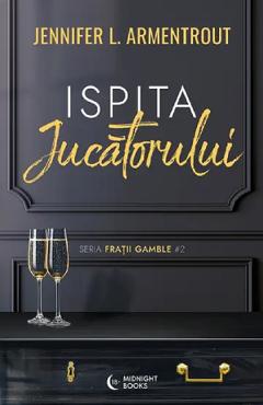 Ispita jucatorului. Seria Fratii Gamble Vol.2 - Jennifer L. Armentrout