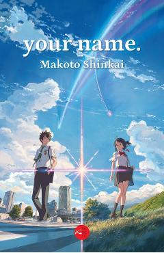 Your name - Makoto Shinkai