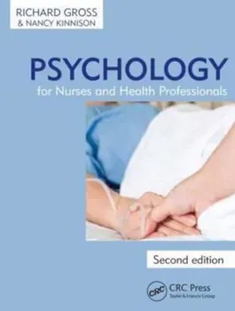 Psychology for Nurses and Health Professionals, Second Editi, Paperback - Richard Gross