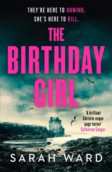 The Birthday Girl. An absolutely unputdownable crime thriller, Paperback - ***