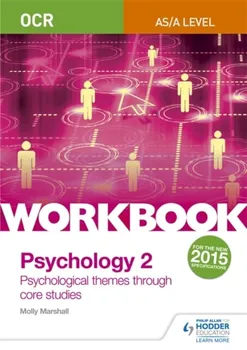 OCR Psychology for A Level Workbook 2. Component 2: Core Studies and Approaches, Paperback - Molly Marshall