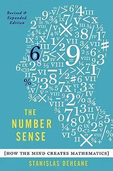 The Number Sense: How the Mind Creates Mathematics, Paperback - Stanislas Dehaene