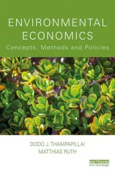 Environmental Economics. Concepts, Methods and Policies, Paperback - Matthias Ruth