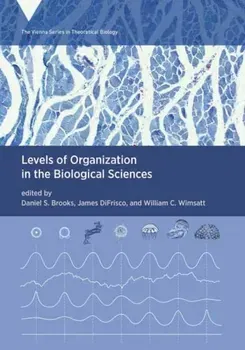 Levels of Organization in the Biological Sciences, Paperback - James DiFrisco