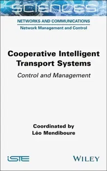 Cooperative Intelligent Transport Systems. Control and Management, Hardback - ***