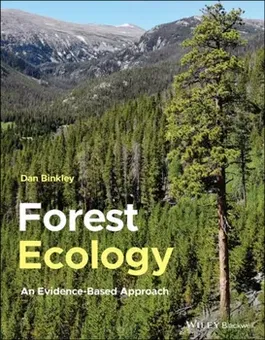 Forest Ecology. An Evidence-Based Approach, Paperback - Dan Binkley
