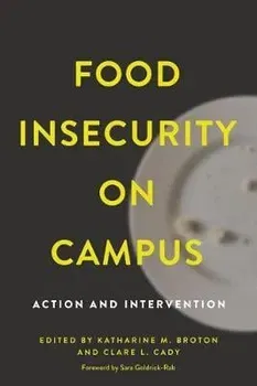 Food Insecurity on Campus: Action and Intervention, Paperback - Katharine M. Broton